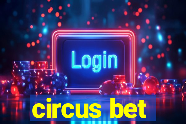 circus bet